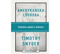Une maladie américaine - Timothy Snyder (Buch auf Polnisch)