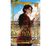 Une malédiction royale (Edition Relié): La Faiseuse de roi 4