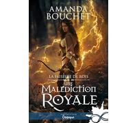 Une malédiction royale: La faiseuse de Rois, T4