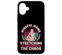 Une Maman consciente Qui s'étire dans Le Chaos | Yoga Mom Coque pour iPhone 16 Plus