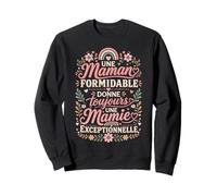 Une Maman Formidable Fait Toujours Une Mamie exceptionnelle Sweatshirt