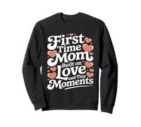 Une Maman pour la première Fois a misé sur l'amour et Les Petits Moments Sweatshirt