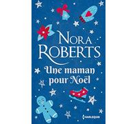 Une maman pour Noël: Une romance de Noël en édition collector , le cadeau de Noël idéal !
