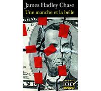 James Hadley Chase – Une manche et la belle – Roman – Gallimard – Poche