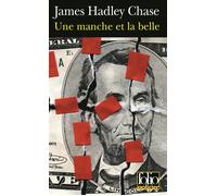 James Hadley Chase – Une manche et la belle – Roman – Gallimard – Poche