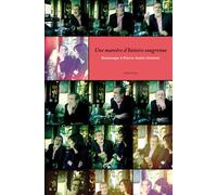 Une maniere d'histoire saugrenue - hommage a p. autin Hommage à Pierre Autin-Grenier - Pierre Autin-Grenier - Finitude - broché - Biographie
