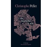 Une marche à soi - Christophe Pellet - Arche - broché - Théâtre