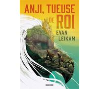 Une marée de sang, T1 : Anji, tueuse de roi