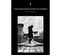 Une Marguerite entre les tombes - Mélanie Thobois - Stylit - broché - Roman