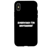 Une maternité drôle Tous Les Jours, Je suis Une mère Coque pour iPhone X/XS