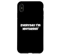 Une maternité drôle Tous Les Jours, Je suis Une mère Coque pour iPhone XS Max