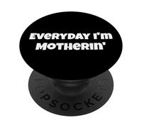 Une maternité drôle Tous Les Jours, Je suis Une mère PopSockets PopGrip Adhésif