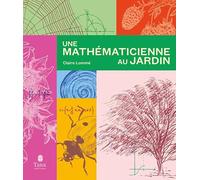 Claire Lommé – Une mathématicienne au jardin – Etude – Broché