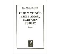 Une matinée chez Amar, écrivain public