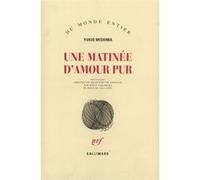 Une matinée d'amour pur – Gallimard
