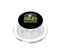 Une Mauvaise journée de Golf Bat Toujours Une Bonne journée de Travail PopSockets PopGrip pour MagSafe