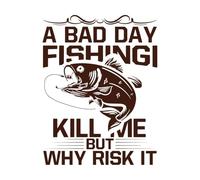 une mauvaise journée de pêche me tue mais pourquoi risquer la pêche typographie graphique Stickers muraux en vinyle 64x83.5cm Peinture murale artistique Café
