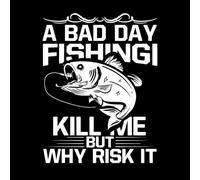 une mauvaise journée de pêche me tue mais pourquoi risquer la pêche typographie graphique Stickers muraux en vinyle 52x67.9cm Étanche Blanc