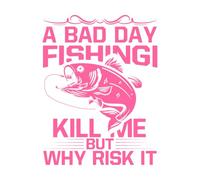 une mauvaise journée de pêche me tue mais pourquoi risquer la pêche typographie graphique Stickers muraux 52x67.9cm Décoration artistique Rose