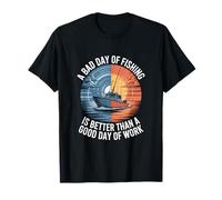 Une mauvaise journée de pêche vaut mieux qu'une journée de travail T-Shirt
