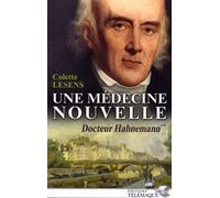 Une médecine nouvelle: 1796-1843