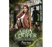Abby Cooper Tome 3 - Une Médium + Une Maison Hantée = Maux De Tête Garantis !