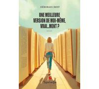 Une meilleure version de moi-même, vrai…ment ?