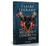 Une mélodie de cendre et de lune: Édition reliée