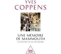 Une Mémoire de mammouth Yves Coppens (Auteur)