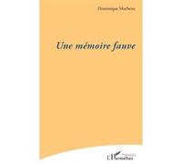 Une mémoire fauve Dominique Marbeau (Auteur)