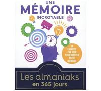 Une Mémoire Incroyable - Un Exercice Par Jour Pour Booster Votre Mémoire