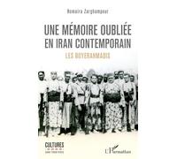Une Mémoire Oubliée En Iran Contemporain - Les Boyerahmadis