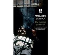 Une mémoire pour l'oubli: Le temps : Beyrouth, le lieu : un jour d'août 1982