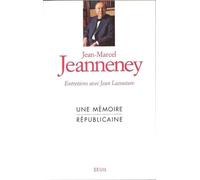 Une Mémoire Républicaine - Entretiens Avec Jean Lacouture