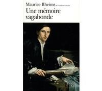 Une Mémoire vagabonde Maurice Rheims (Auteur)