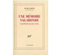 Une Mémoire Vagabonde - La Préhistoire Que Nous Vivons