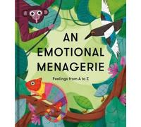 Une ménagerie émotionnelle