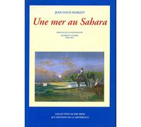Une mer au Sahara : Mirages de la colonisation Algérie et Tunisie, 1869-1887