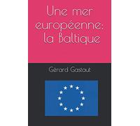 Une mer européenne : la Baltique