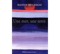 Une mer une terre Maayan Ben Hagai (Auteur)