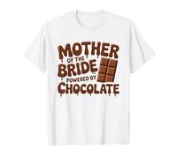 Une mère de mariée drôle alimentée par Chocolate Wedding T-Shirt