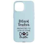 Une mère enseignante à la Retraite drôle Prend sa Retraite pour Les Amoureux des Chiens Coque pour iPhone 15