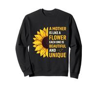 Une mère est comme Une Fleur, chacune est Belle et Unique Sweatshirt