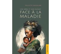 Une mère et son enfant face à la maladie - Paulette Nassalam - Jets D'encre - broché - Essai