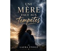 Une mère face aux tempêtes
