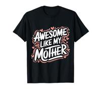 Une mère géniale comme ma mère T-Shirt
