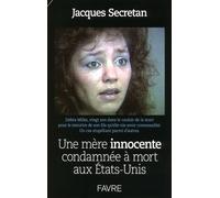 Une mère innocente condamnée à mort aux Etats-Unis - Collectif - Favre Pierre-Marcel Eds - broché - Récit