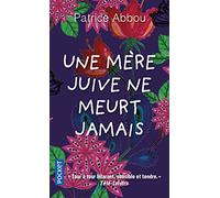 Une mère juive ne meurt jamais