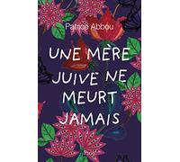 Une mère juive ne meurt jamais