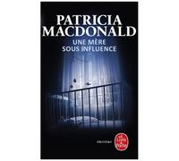 Une Mère Sous Influence